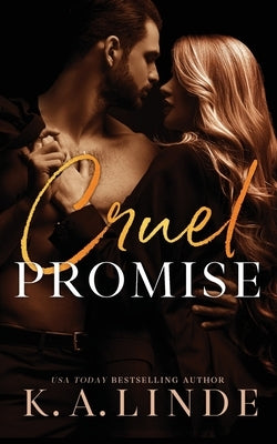 Cruel Promise Paperback K.A. Linde, Inc.