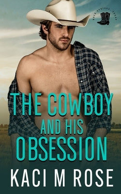 The Cowboy and His Obsession Paperback 5 Little Roses Publishing
