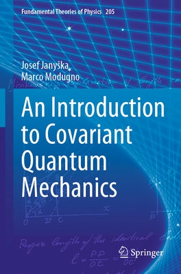 An Introduction to Covariant Quantum Mechanics Paperback Springer