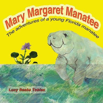 Mary Margaret Manatee Paperback Lucy Tobias