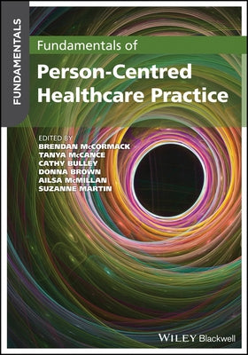 Fundamentals of Person-Centred Healthcare Practice Paperback Wiley-Blackwell