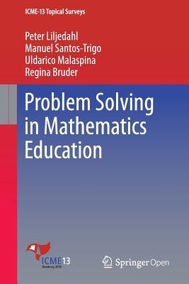 Problem Solving in Mathematics Education Paperback Springer