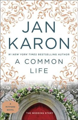 A Common Life: The Wedding Story by Karon, Jan