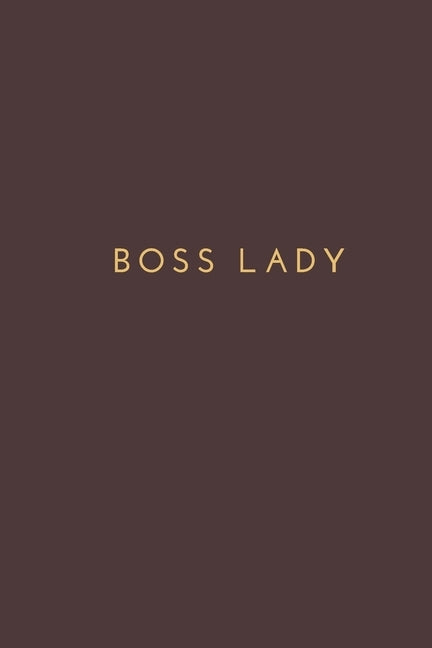 Boss Lady: office note, gift for boss lady Paperback Independently Published