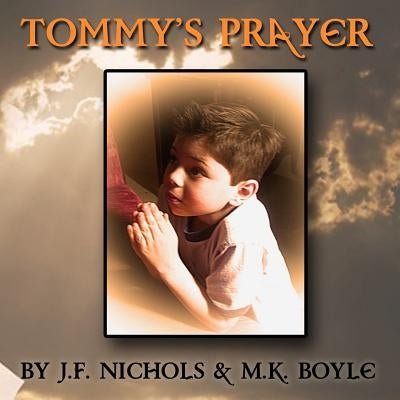 Tommy's Prayer Paperback Createspace Independent Publishing Platform