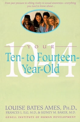Your Ten to Fourteen Year Old Paperback Dell
