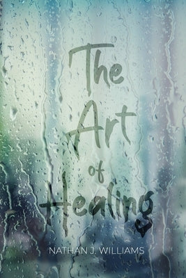 The Art of Healing Paperback Dorrance Publishing Co.