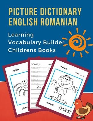Picture Dictionary English Romanian Learning Vocabulary Builder Childrens Books: First 100 Basic bilingual animals words card games. Frequency visual by Prep, Professional Language