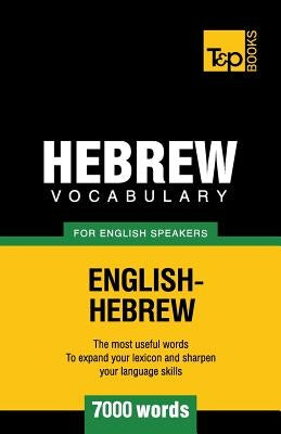 Hebrew vocabulary for English speakers - 7000 words Paperback T&p Books Publishing Ltd