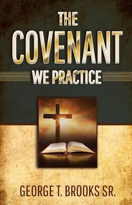 The Covenant We Practice Paperback Sunday School Publishing Board