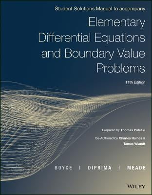 Elementary Differential Equations and Boundary Value Problems, Student Solutions Manual Paperback Wiley
