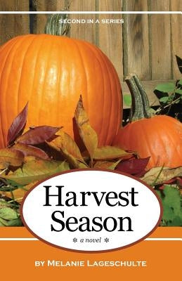 Harvest Season Paperback Melanie Lageschulte