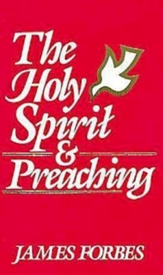 The Holy Spirit & Preaching Paperback Abingdon Press