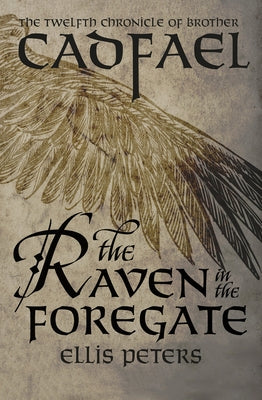 The Raven in the Foregate Paperback Mysteriouspress.Com/Open Road