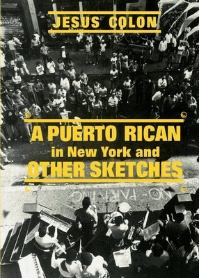 A Puerto Rican in New York Paperback International Publishers