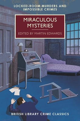 Miraculous Mysteries: Locked Room Mysteries and Impossible Crimes Paperback Poisoned Pen Press