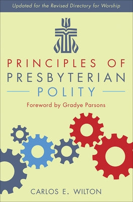 Principles of Presbyterian Polity, Updated Edition Paperback Geneva Press
