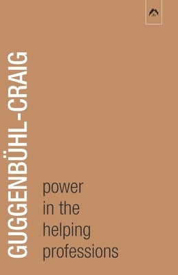 Power in the Helping Professions Paperback Spring Publications