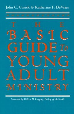 The Basic Guide to Young Adult Ministry Paperback Orbis Books