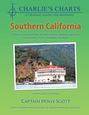 Charlie's Charts: Southern California Paperback Paradise Cay Publications