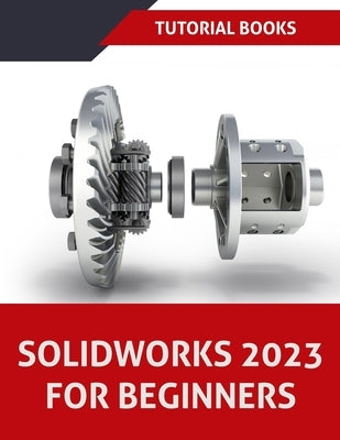 SOLIDWORKS 2023 For Beginners (COLORED) Paperback Kishore