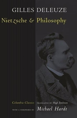 Nietzsche and Philosophy Paperback Columbia University Press