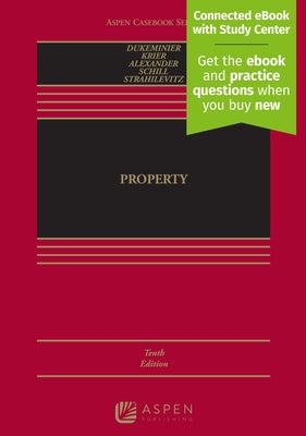 Property: [Connected eBook with Study Center] by Dukeminier, Jesse