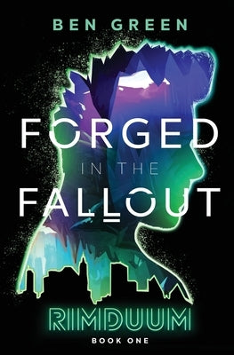Forged in the Fallout Paperback Loamseed Press