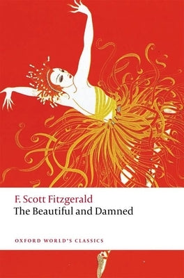 The Beautiful and Damned Paperback Oxford University Press, USA