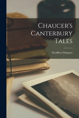 Chaucer's Canterbury Tales Paperback Legare Street Press