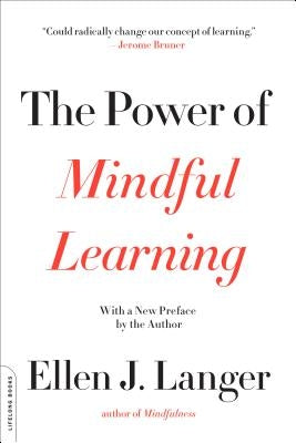 Paperback book titled "The Power of Mindful Learning" by Da Capo Lifelong Books, with a clear cover image featuring the title and author.