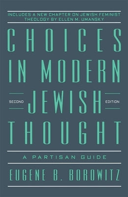 Choices in Modern Jewish Thought Paperback Behrman House Publishing