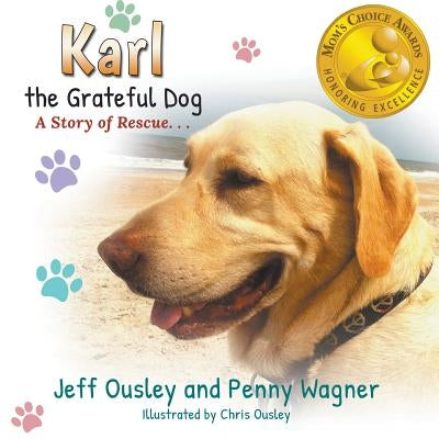 Karl the Grateful Dog: A Story of Rescue Paperback Stonewall Press