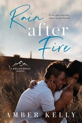 Rain After Fire Paperback Amber Kelly, LLC