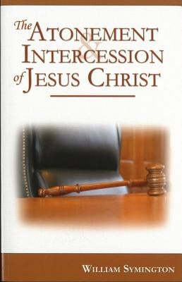 The Atonement and Intercession of Jesus Christ Paperback Reformation Heritage Books