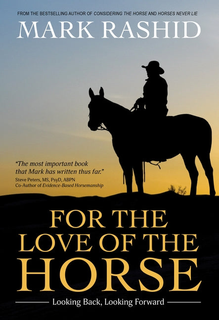 For the Love of the Horse: Looking Back, Looking Forward Paperback Trafalgar Square Books