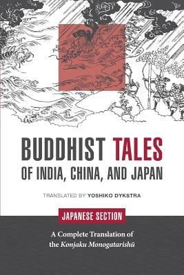 Buddhist Tales of India, China, and Japan: Japanese Section Paperback Kanji Press