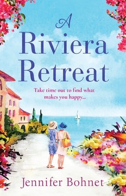 A Riviera Retreat Paperback Boldwood Books Ltd