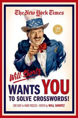 New York Times Will Shortz Wants You to Solve Crosswords! Paperback St. Martins Press-3PL