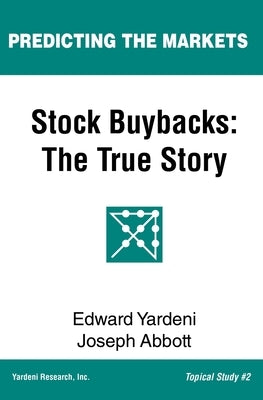 Stock Buybacks: The True Story Paperback Yri Press