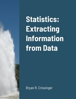 Statistics: Extracting Information from Data Vine & Branch Publishing