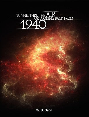 Tunnel Thru the Air or Looking Back from 1940 Paperback WWW.Therichestmaninbabylon.Org
