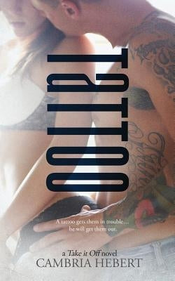 Tattoo Paperback Cambria Hebert Books, LLC