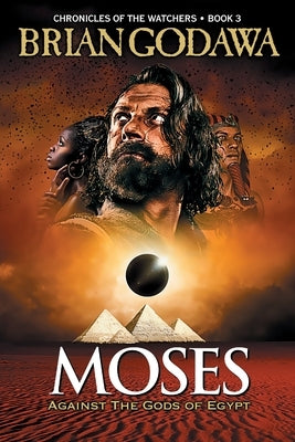Moses: Against the Gods of Egypt Paperback Warrior Poet Publishing