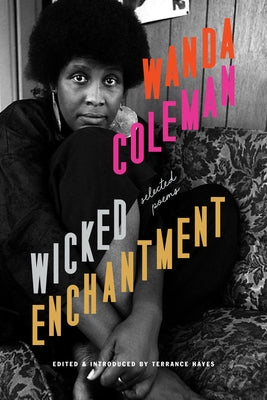 Paperback of Wicked Enchantment: Selected Poems by Black Sparrow Press, featuring a cover with artistic design and the book title.