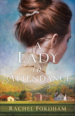 A Lady in Attendance Fleming H. Revell Company
