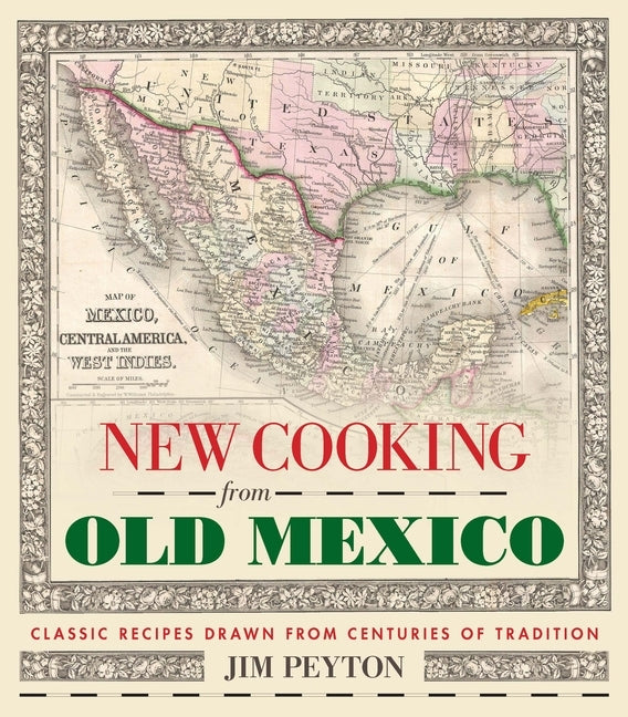 New Cooking from Old Mexico Paperback Trinity University Press