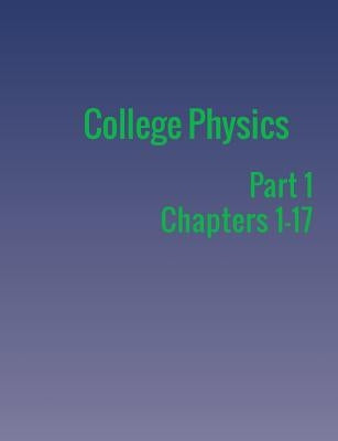 College Physics: Part 1 Paperback 12th Media Services