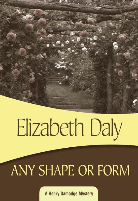 Any Shape or Form Paperback Felony & Mayhem