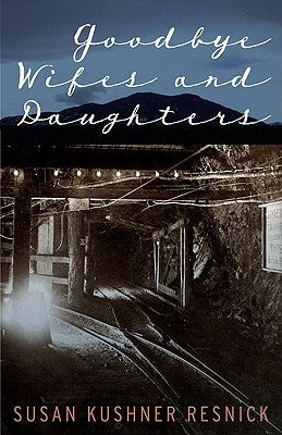 Goodbye Wifes and Daughters Paperback Bison